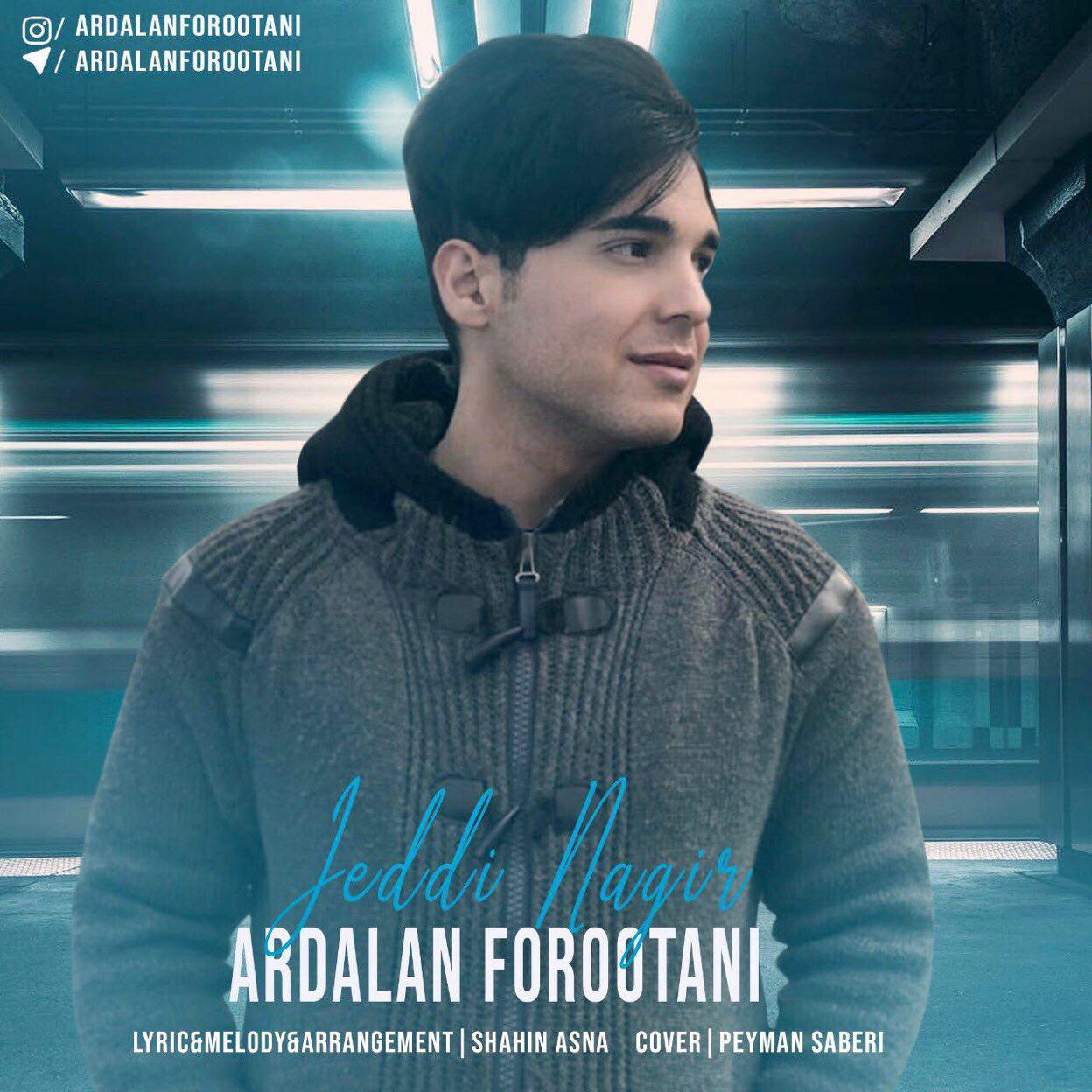 Ardalan Forootani – Jeddi Nagir