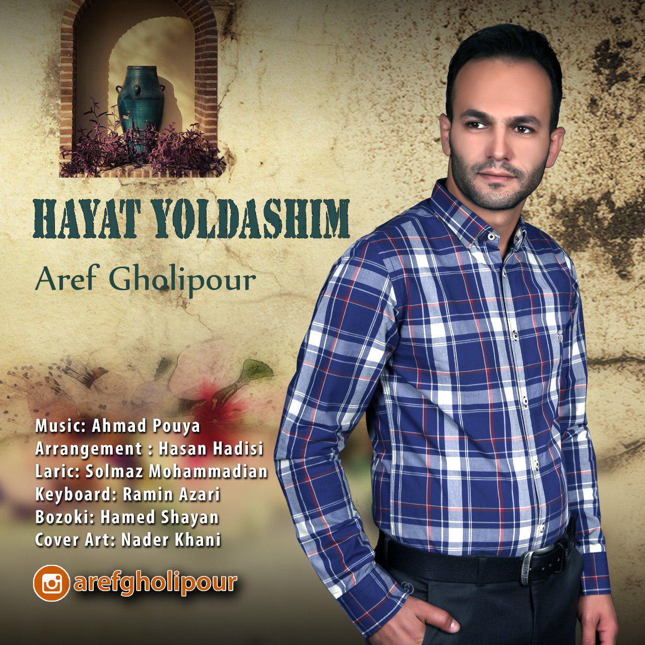 Aref Gholipour – Hayat Yoldasim