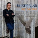 Aref Gholipour – Khatiralar - 