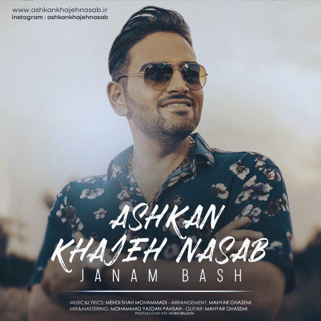 Ashkan Khajehnasab – Janam Bash