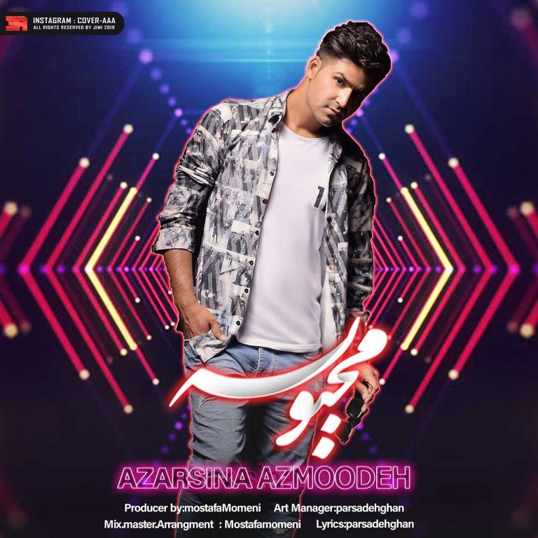 AzarSina Azmoodeh – Mahboobeh