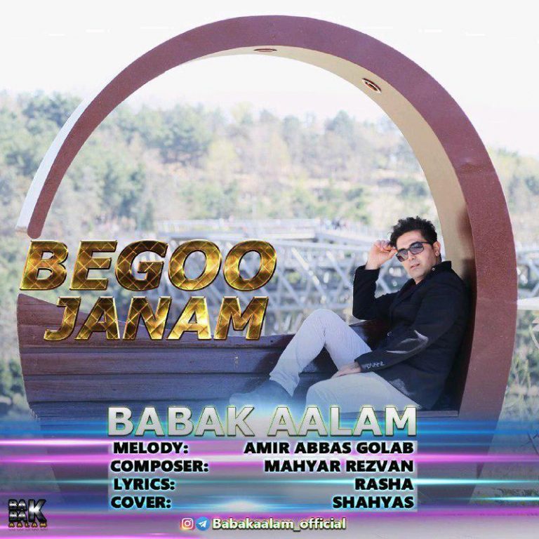 Babak Aalam – Begoo Janam‏
