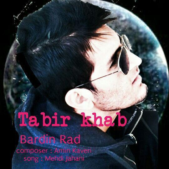 Bardin Rad – Tabir Khab