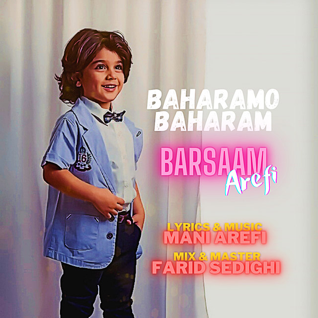 Barsaam Arefi – Baharamo Baharam