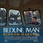 Behnam Marandi – Bedune Man