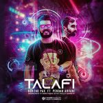 Behzad Pax Ft Pendar Arvani – Talafi