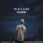 Danesh – Migzare - 