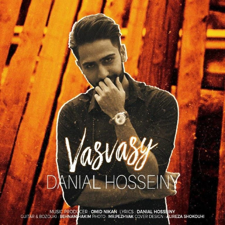 Danial Hosseiny – Vasvasy