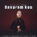 Danial Rad – Bavaram Kon