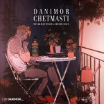 Danimor – Chet Masti - 