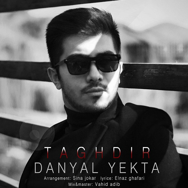 Danyal Yekta – Taghdir