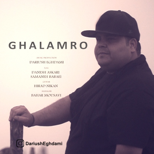 Dariush Eghdami – Ghalamro