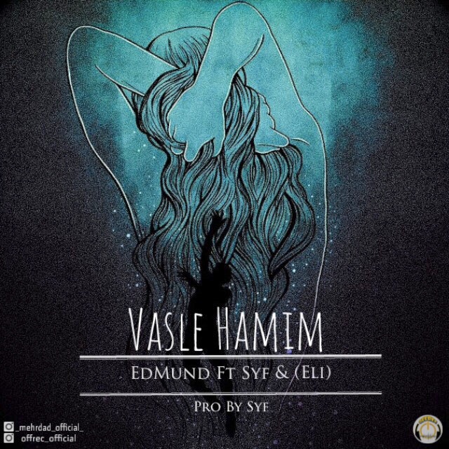 EdMund Ft Syf – Vasle Hamim (Ft Eli)