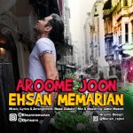 Ehsan Memarian – Aroome Joon - 