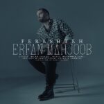 Erfan Mahjoob – Fereshteh - 