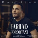 Farhad forootani – man kiam - 