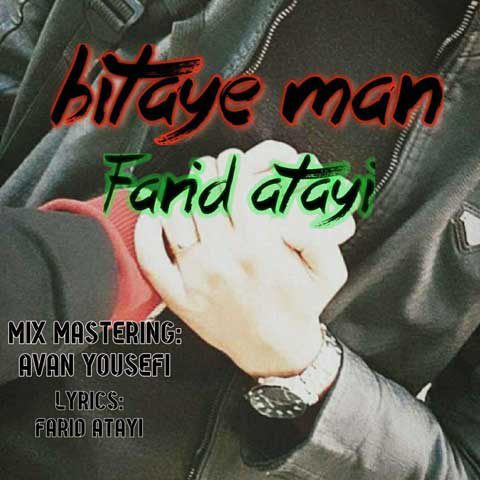 Farid Atayi – Bitaye Man