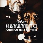 Faridfahim & Sepehr – Havaye To - 