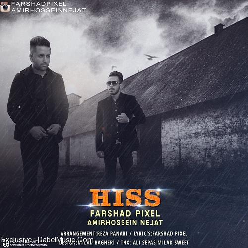 Farshad Pixel Ft Amirhossein Nejat – Hiss