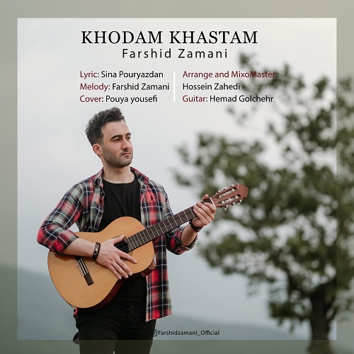 Farshid Zamani – Khodam Khastam