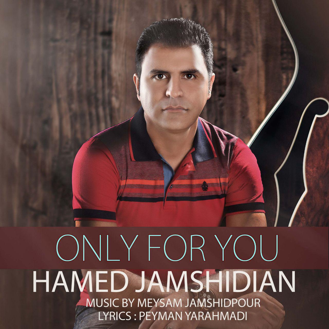 Hamed Jamshidian – Faghat Be Khatere To‏