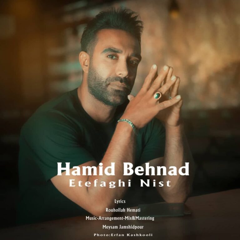 Hamid Behnad – Etefaghi Nist