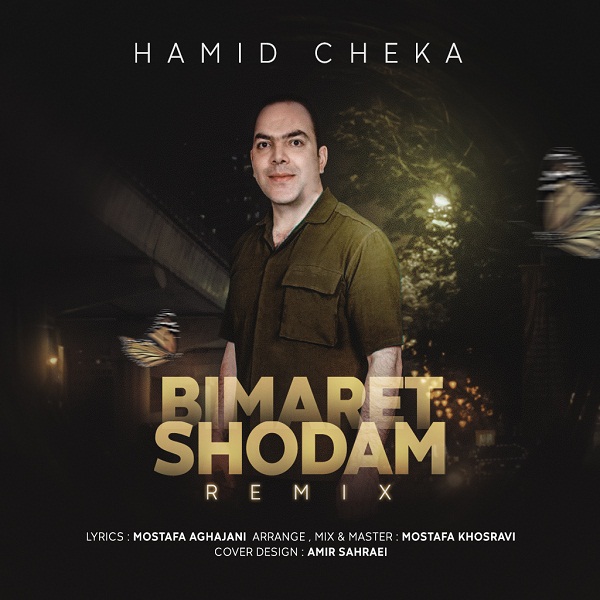 Hamid Cheka – Bimaret Shodam