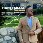 Hani Tabasi – To Gozashti - 