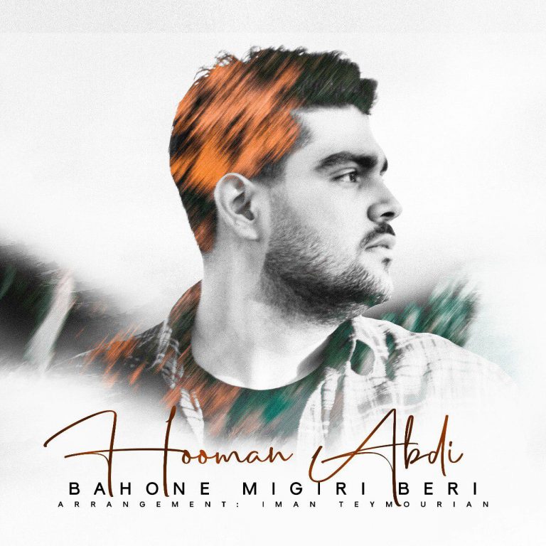 Hooman Abdi – Bahone Migiri Beri