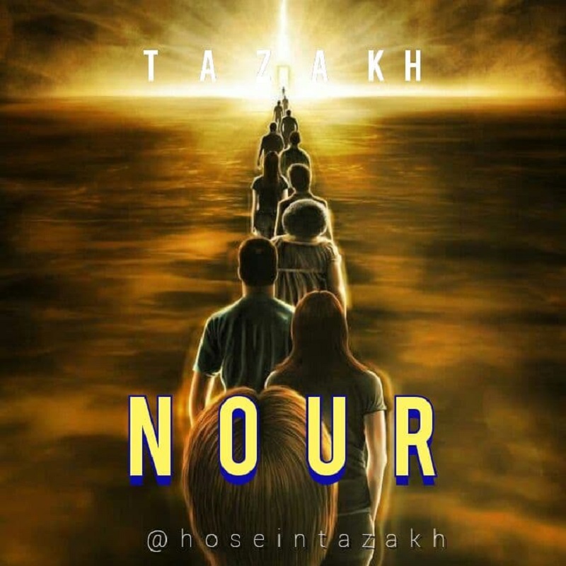 Hosein Tazakh – Nour