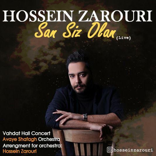 Hossein Zarouri – San Siz Olan (Live)