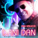 Iraj Kalhor – Dani Dan