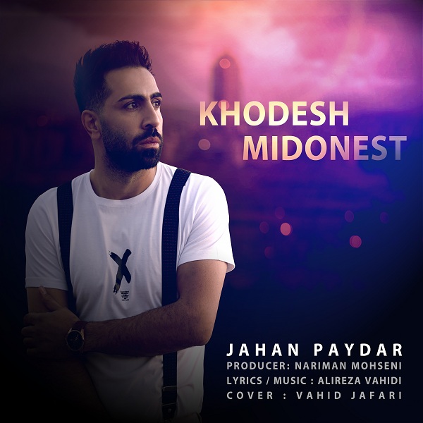 Jahan Paydar – Khodesh Midonest