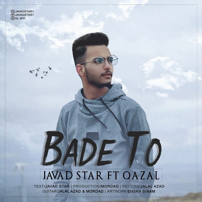 Javad Star – Bade To (Ft Qazal)