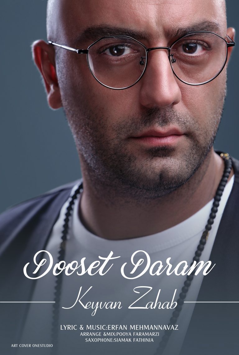 Keyvan Zahab – Dooset Daram