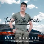 Kian Darvish – Tahesh Chi Mishe‏