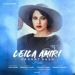 Leila Amiri – Faghat Bash - 