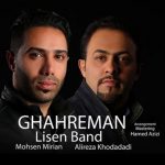 Lisen Band – Ghahreman