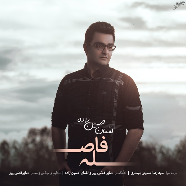 Loghman Hossein Zadeh – Fasele