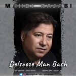 Mahdi Rajabi – Delsooze Man Bash