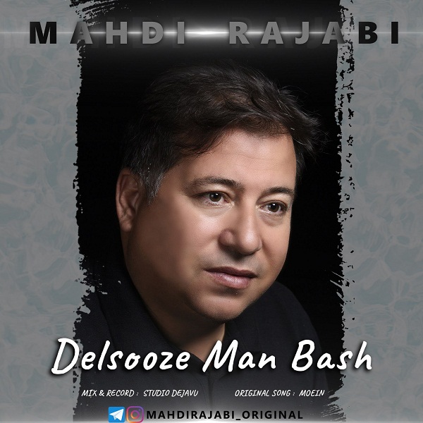 Mahdi Rajabi – Delsooze Man Bash