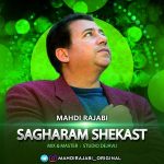 Mahdi Rajabi – Sagharam Shekaste Ey Saghi - 