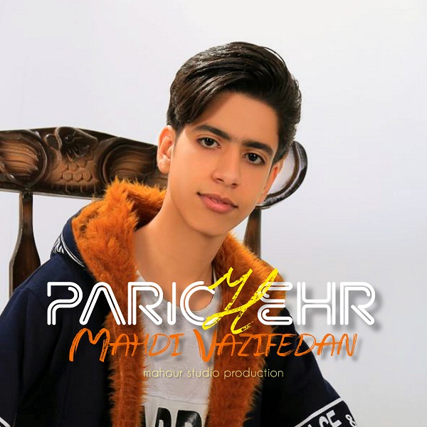 Mahdi Vazifedan – Parichehr