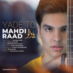 Mahdi Raad – Yade To - 