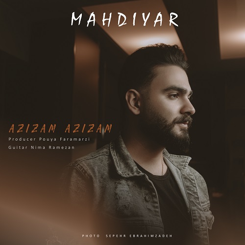 Mahdiyar – Azizam Azizam