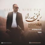 Mahyar Mahan – Rafighe Nime Rah - 