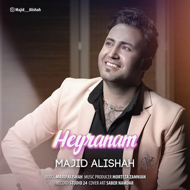 Majid Ali shah – Heyranam