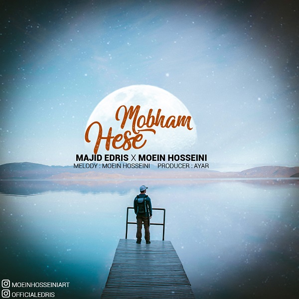 Majid Edris & Moein Hosseini – Hese Mobham