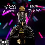 Marcel – Baazie Tajo Rap - 