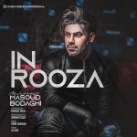 Masoud Bodaghi – In Rooza